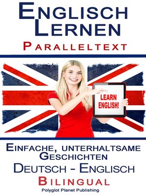 cover image of Englisch Lernen--Paralleltext--Einfache, unterhaltsame Geschichten (Deutsch--Englisch) Bilingual
